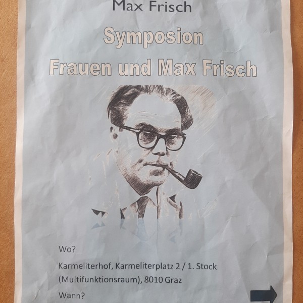 Symposium Frauen und Max Frisch Graz 2024