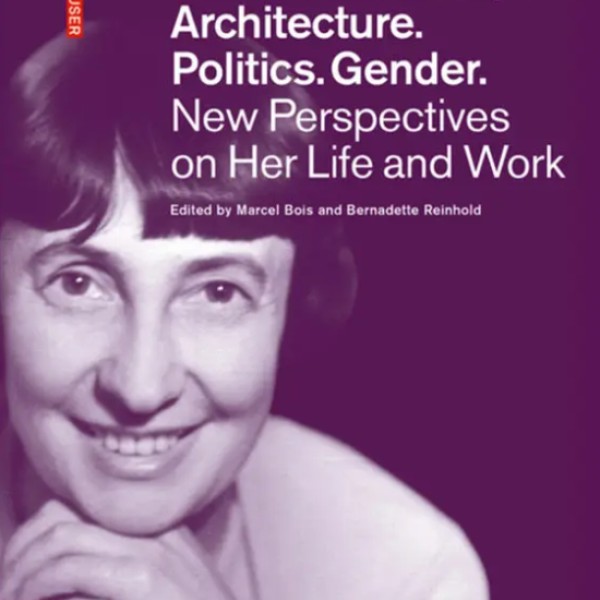 Buchcover Margarete Schütte-Lihotzky. Architecture. Politics. Gender. 2023
